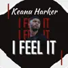 Keanu Harker - I Feel It - Single